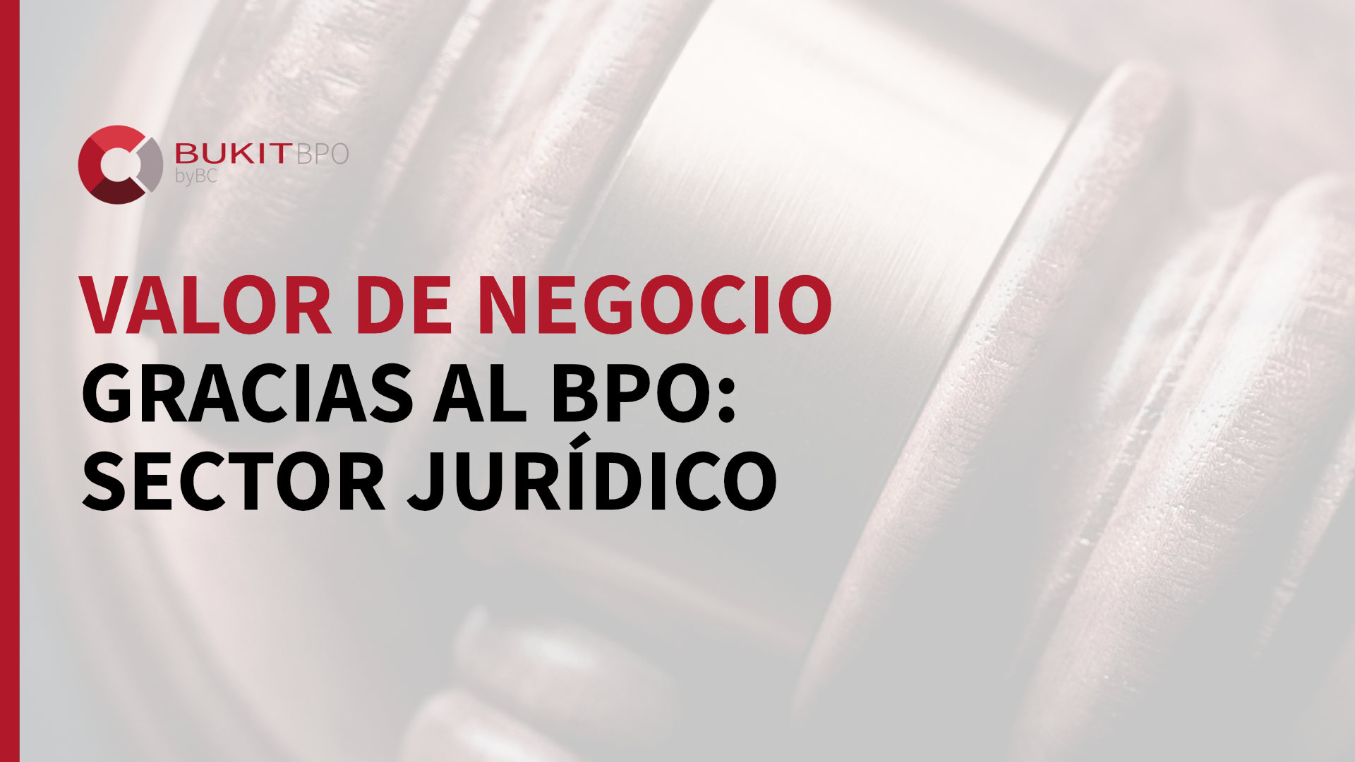 Lee más sobre el artículo Valor de negocio gracias al BPO: Sector Jurídico