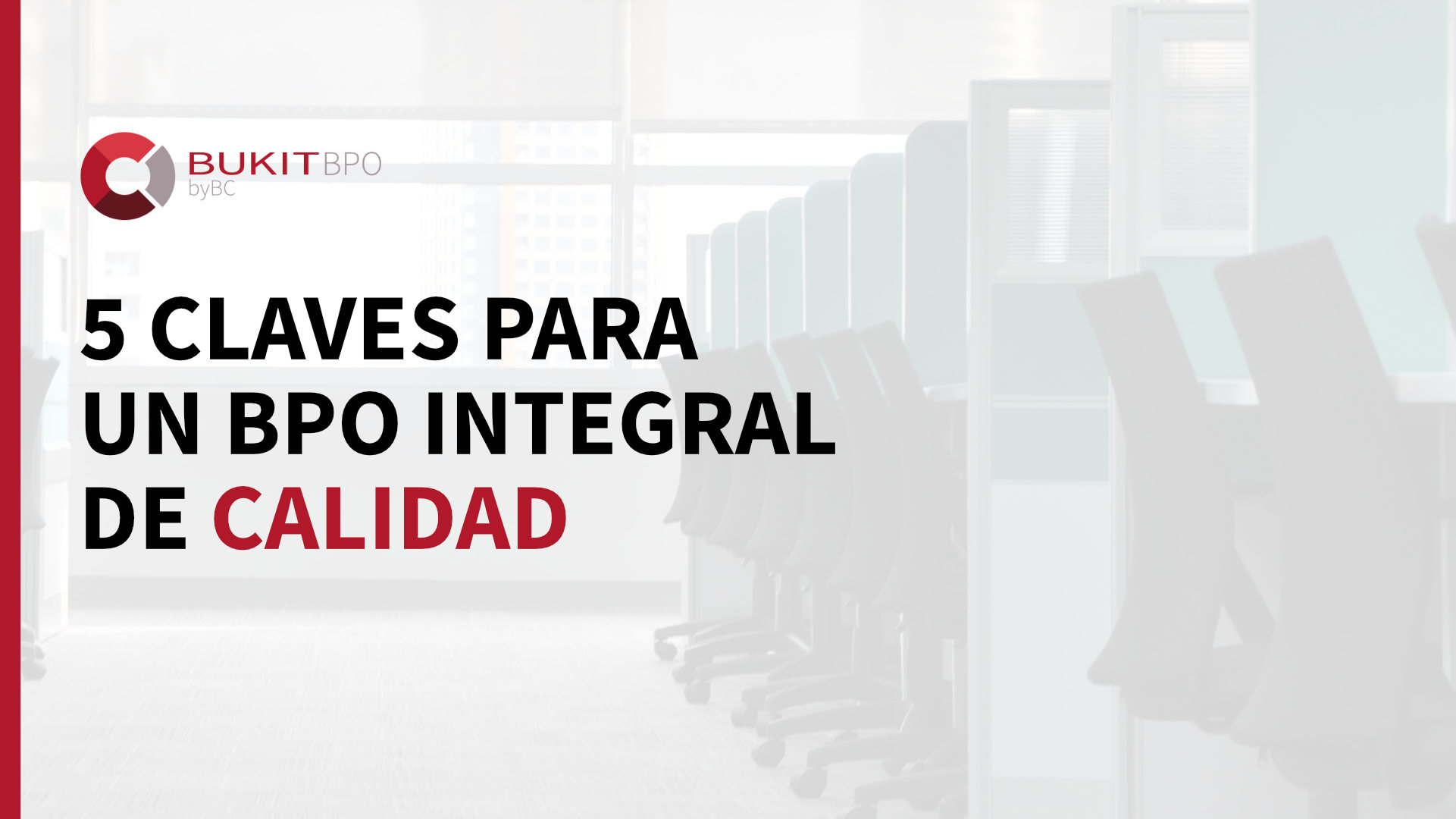 Lee más sobre el artículo 5 claves para un BPO integral de calidad